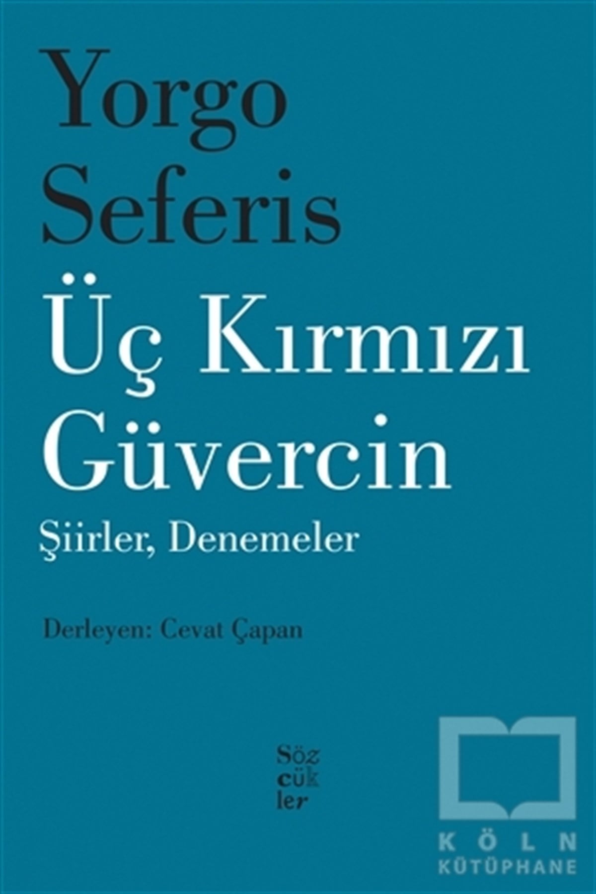Yorgo SeferisŞiirÜç Kırmızı Güvercin