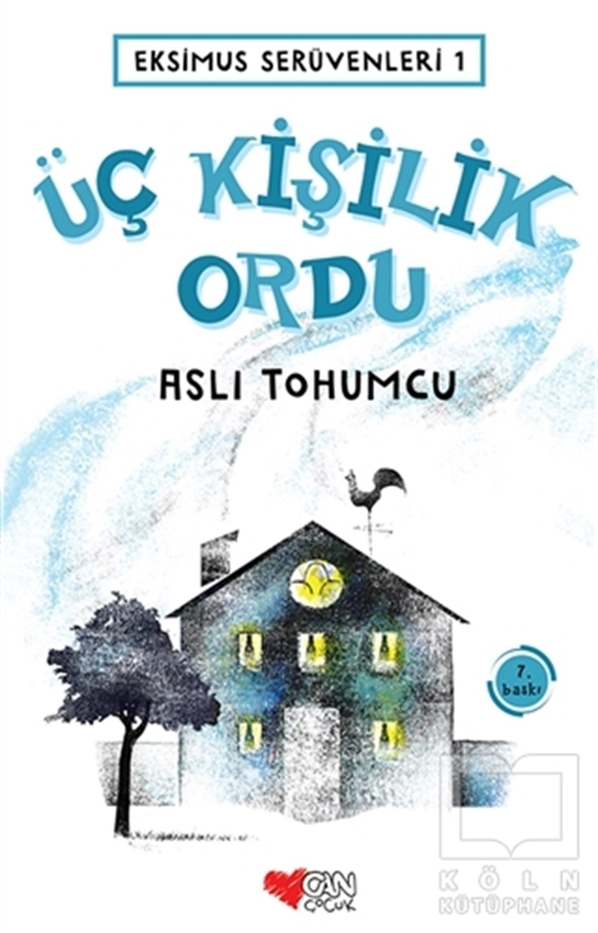 Aslı TohumcuRoman-ÖyküÜç Kişilik Ordu - Eksimus Serüvenleri 1