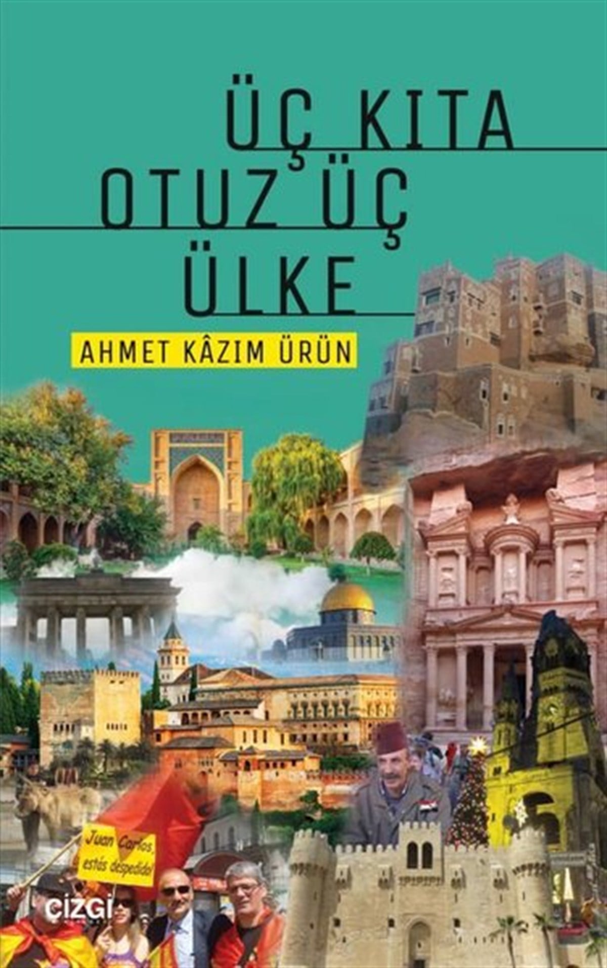 Ahmet Kazım ÜrünGezi Rehberi KitaplarıÜç Kıta Otuz Üç Ülke