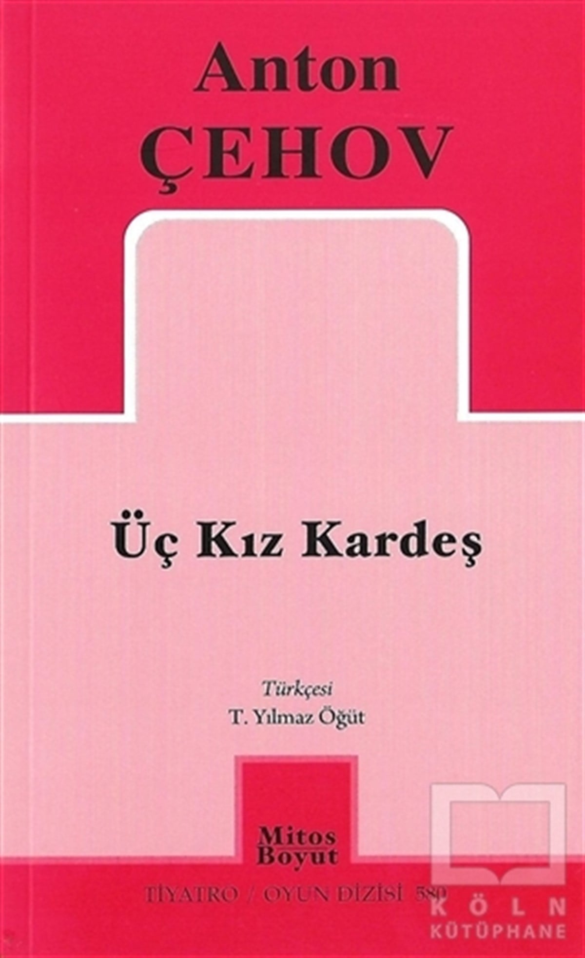Anton ÇehovOyunÜç Kızkardeş