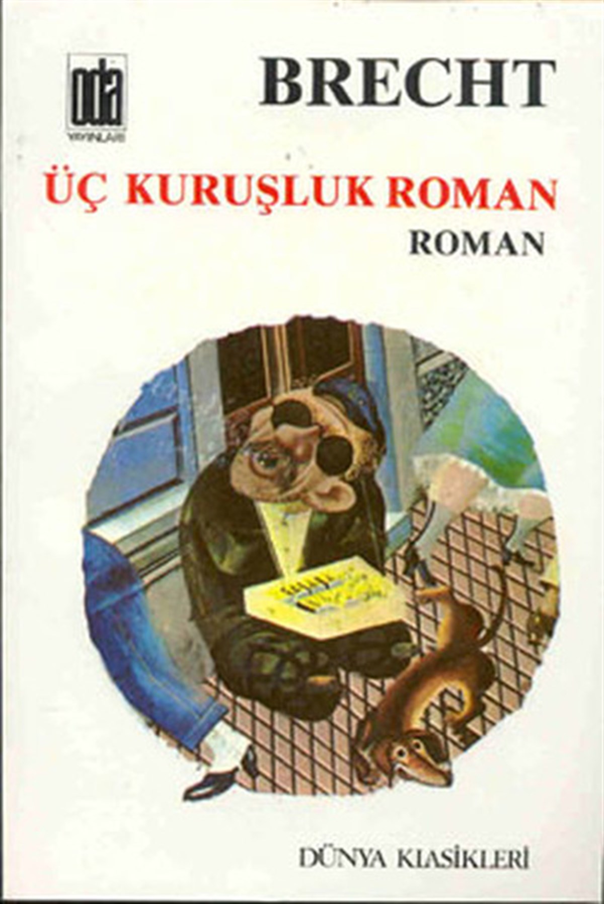 Sema ÖzkayaDünya KlasikleriÜç Kuruşluk Roman