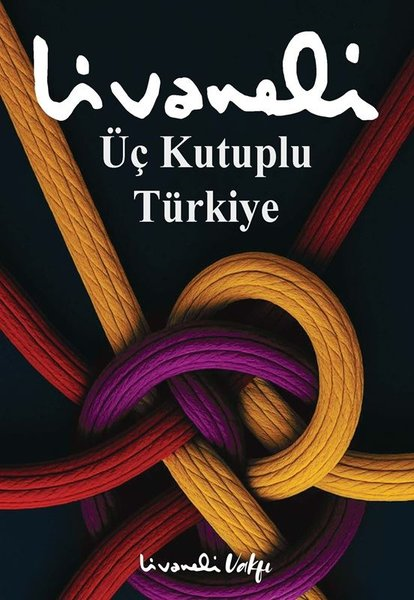 Zülfü LivaneliTürkiye Siyaseti ve Politikası KitaplarıÜç Kutuplu Türkiye