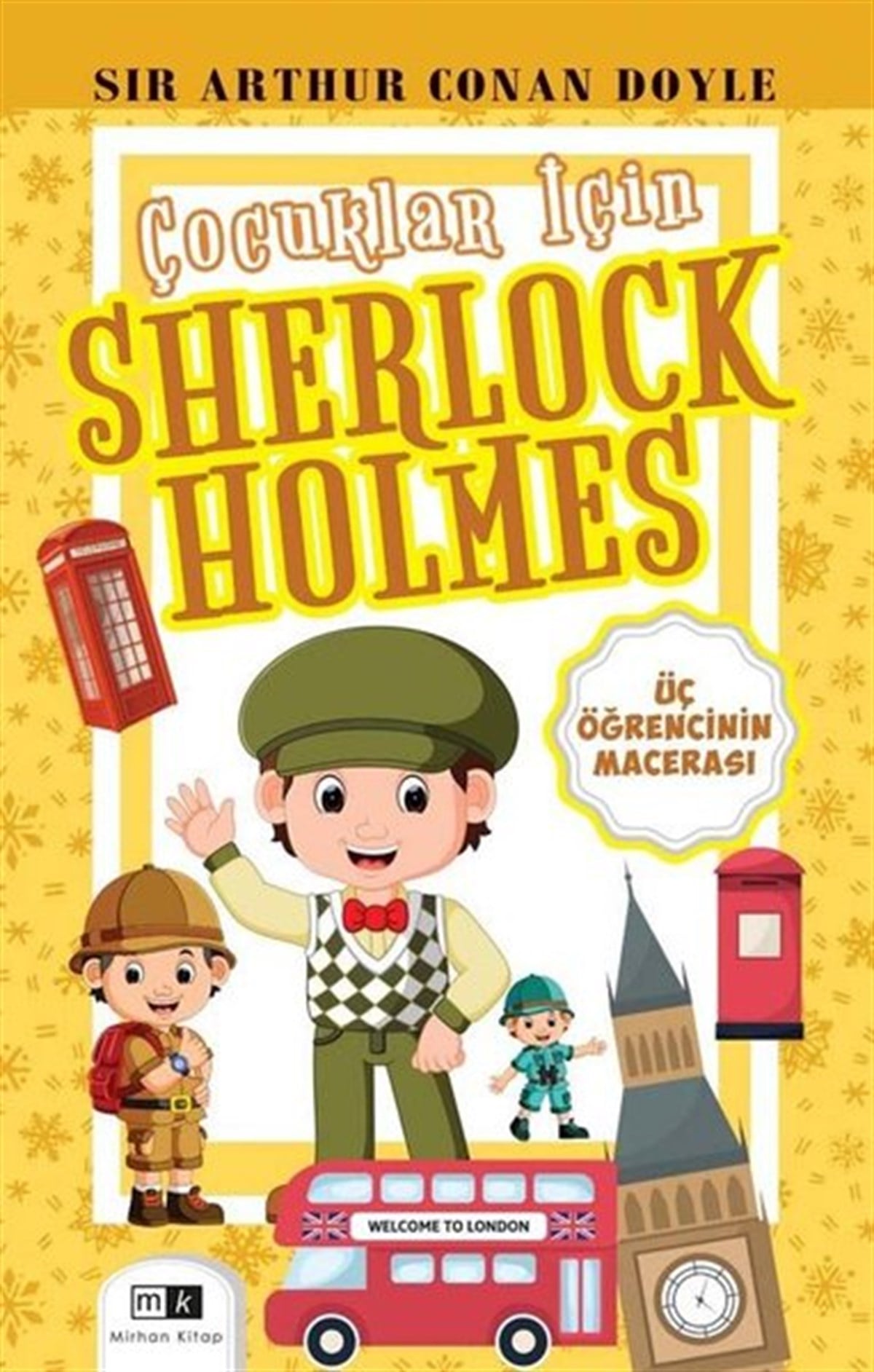 Sir Arthur Conan DoyleÇocuk Gençlik RomanlarıÜç Öğrencinin Macerası - Çocuklar İçin Sherlock Holmes