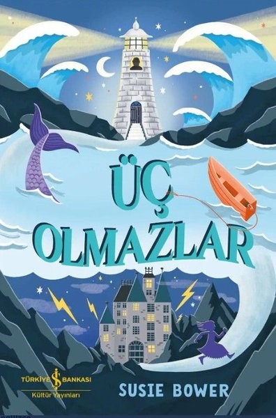 Susie BowerÇocuk Gençlik RomanlarıÜç Olmazlar