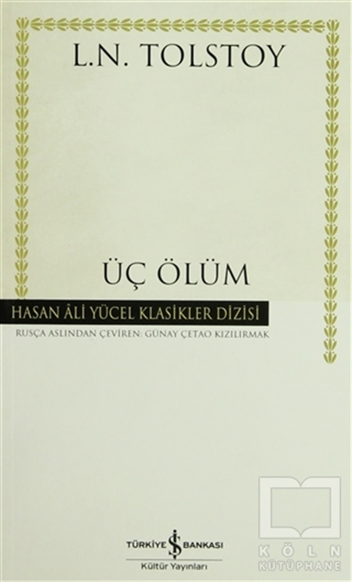 Lev Nikolayeviç TolstoyRomanÜç Ölüm