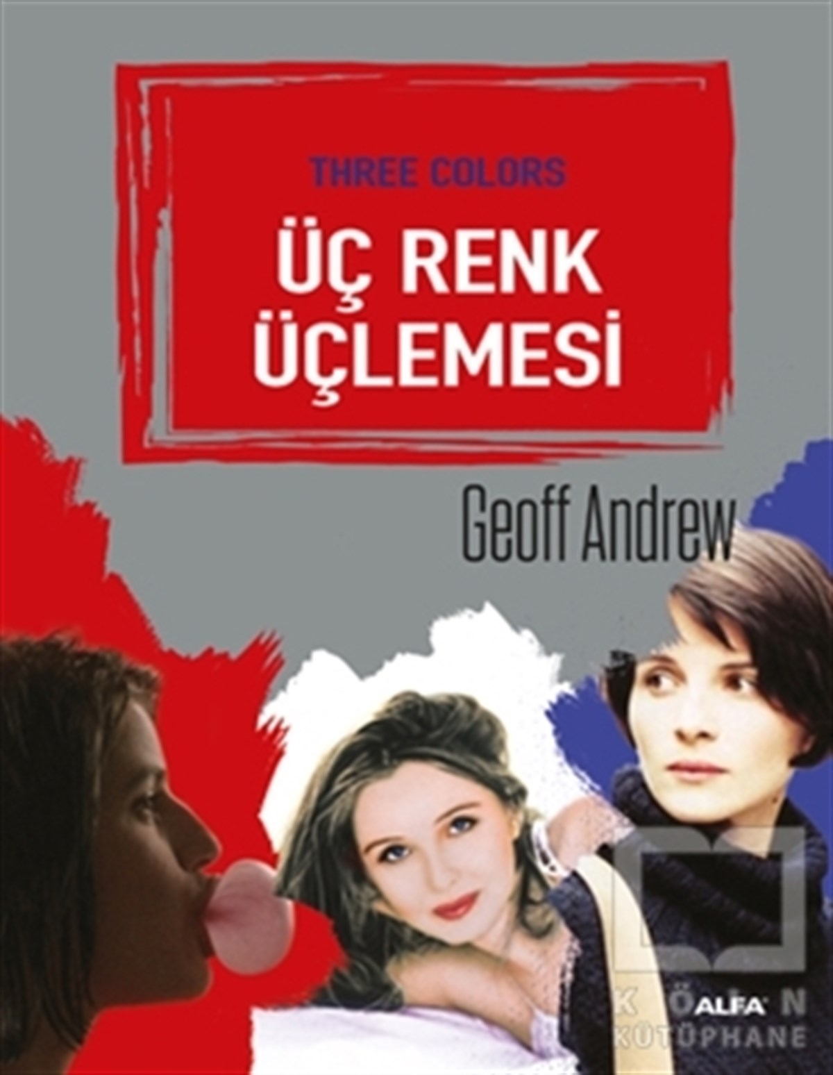 Geoff AndrewFotoğraf, Sinema, TiyatroÜç Renk Üçlemesi