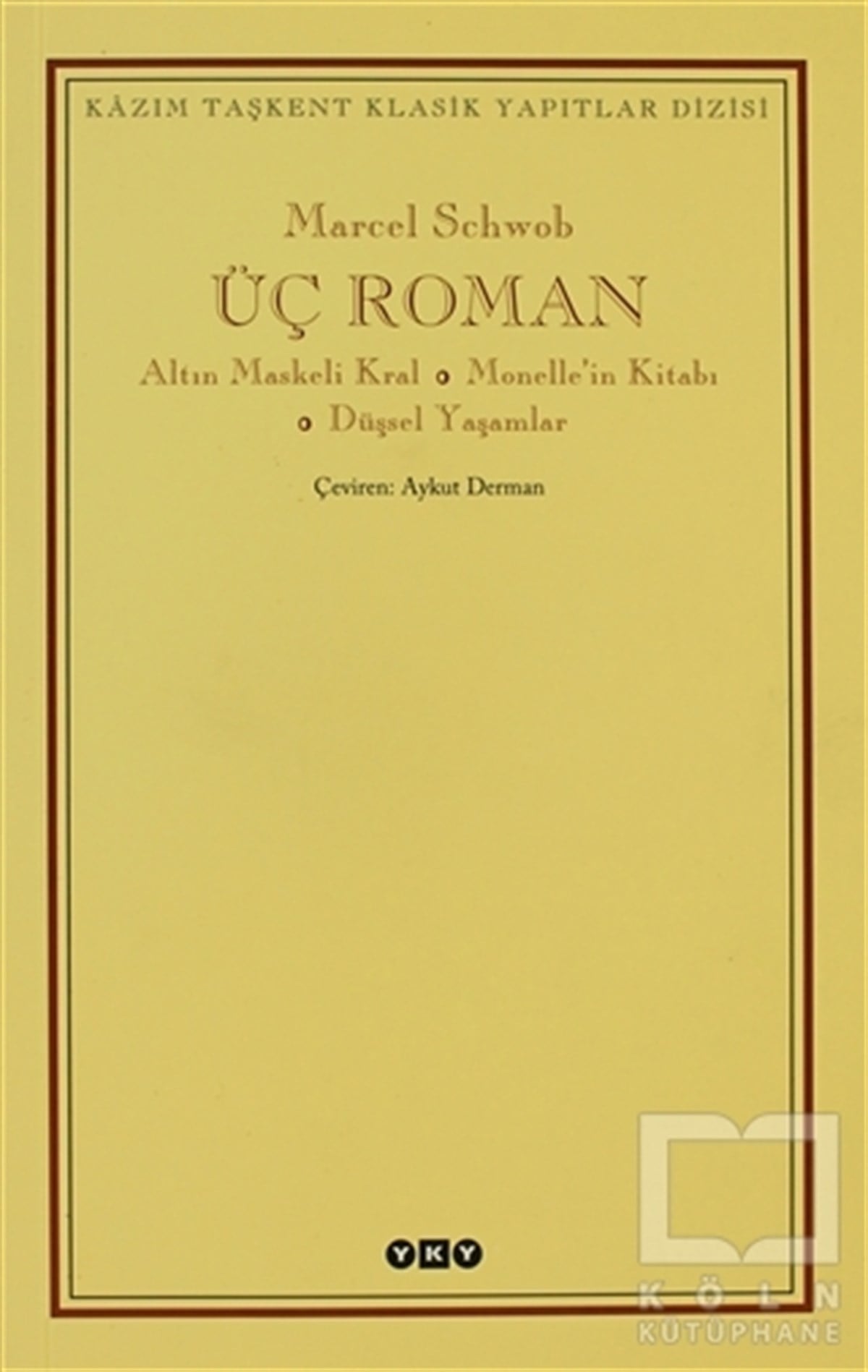 Marcel SchwobTürkçe RomanlarÜç Roman
