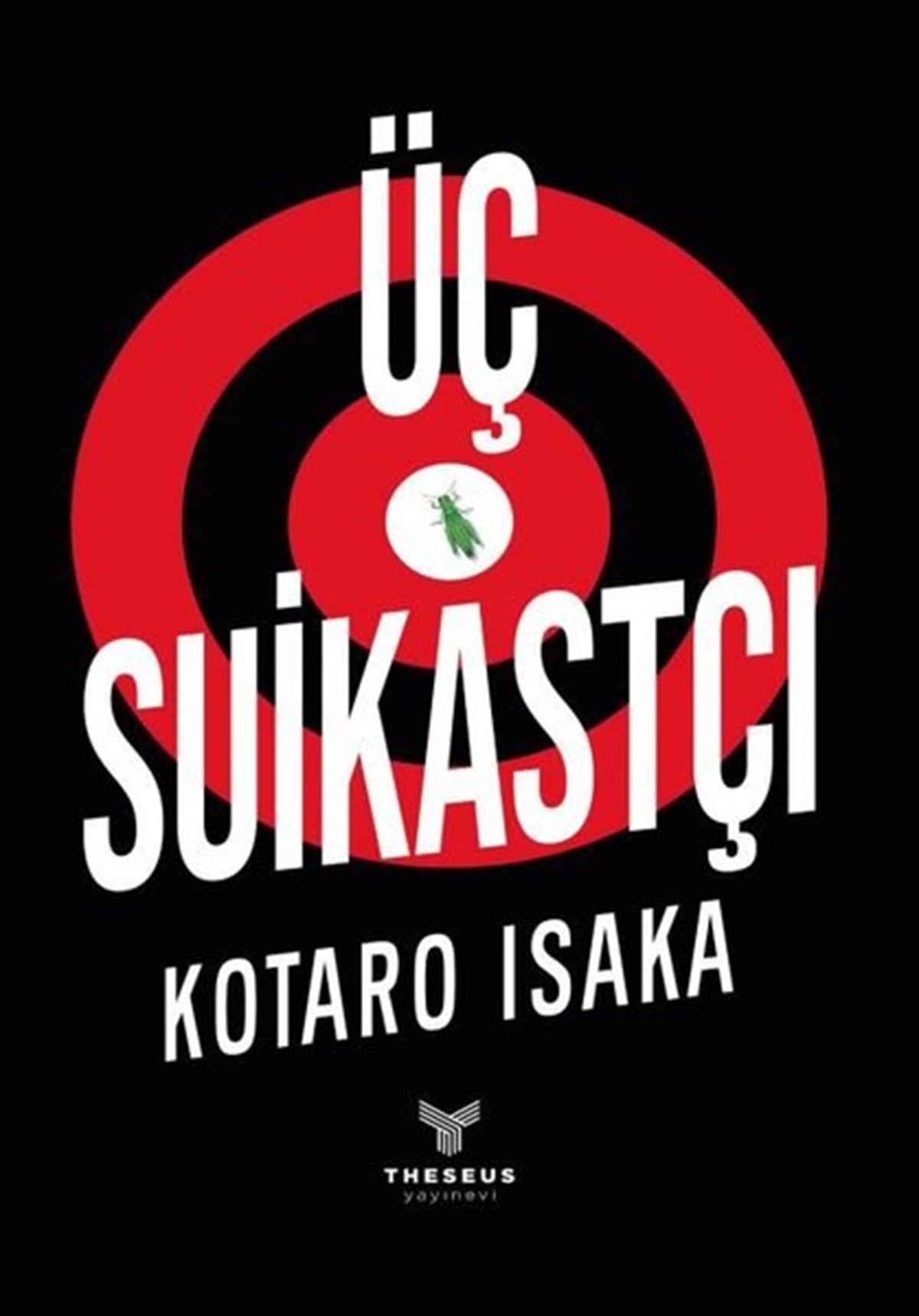 Kotaro IsakaDünya RomanÜç Suikastçı