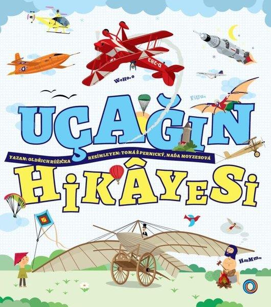 Oldrich RuzickaÇocuk Bilim KitaplarıUçağın Hikayesi