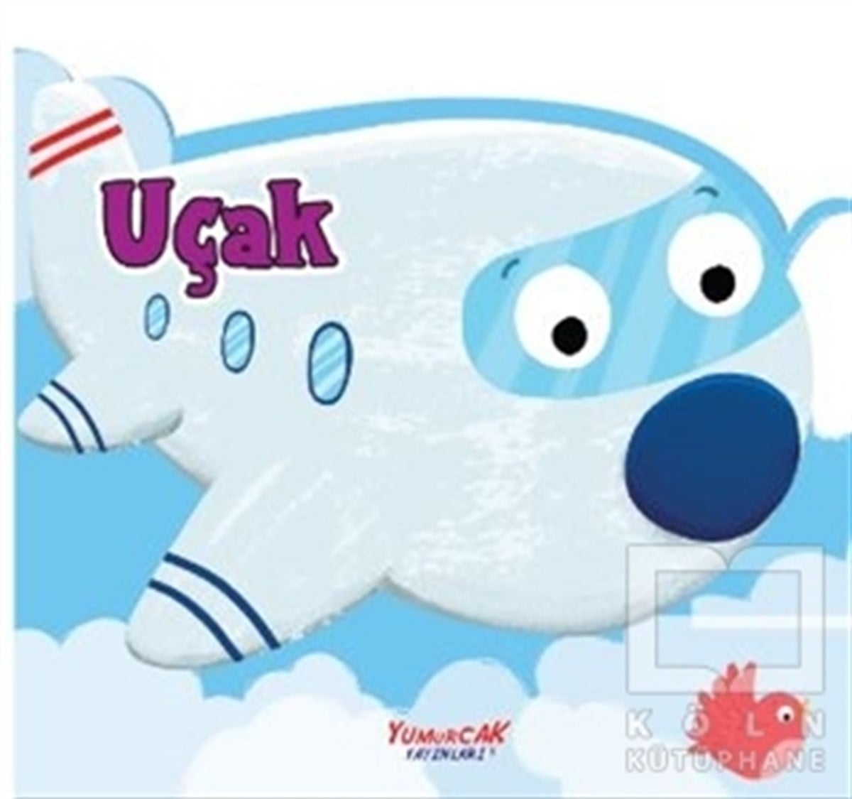 KolektifOkul Öncesi Resimli KitaplarUçak - Şekilli Kitap