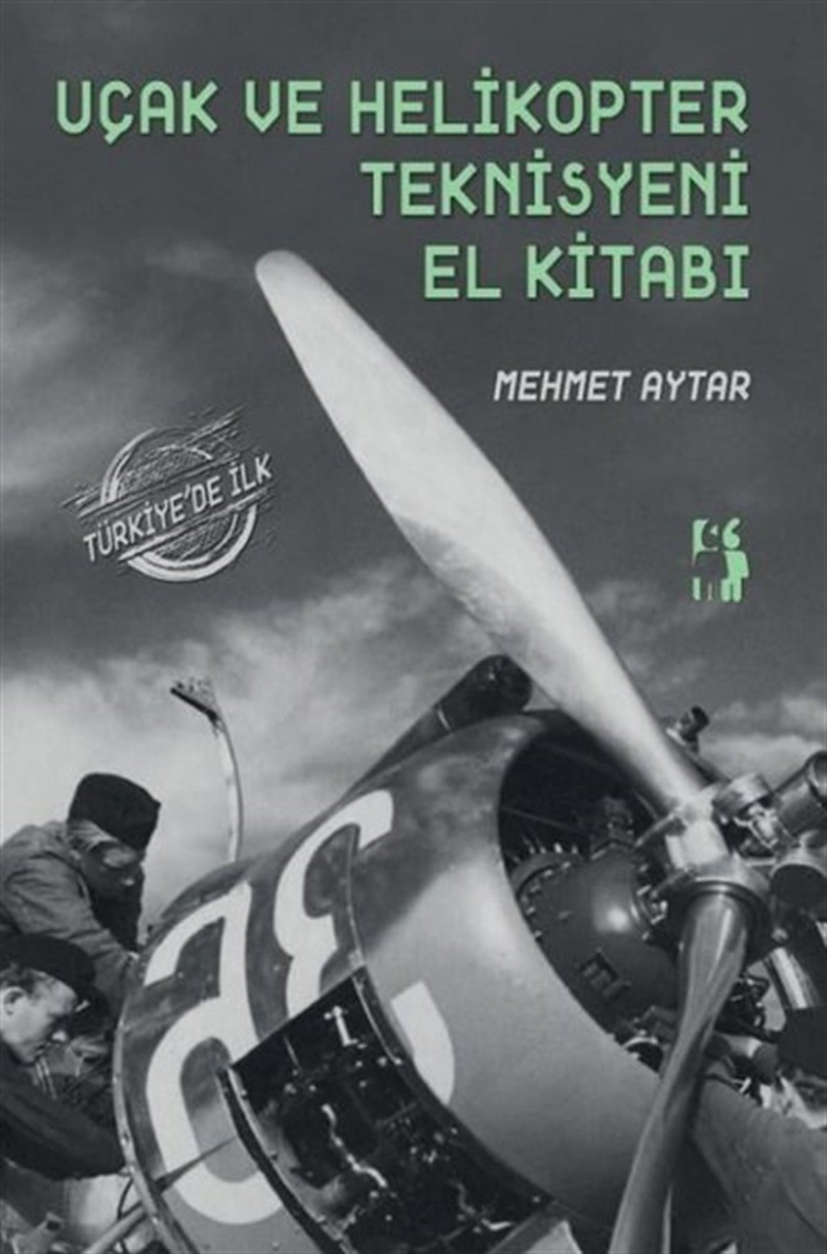 Mehmet AytarMühendislikUçak ve Helikopter Teknisyeni El Kitabı