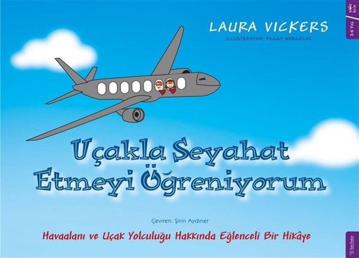 Laura VickersOkul Öncesi Masal KitaplarıUçakla Seyahat Etmeyi Öğreniyorum