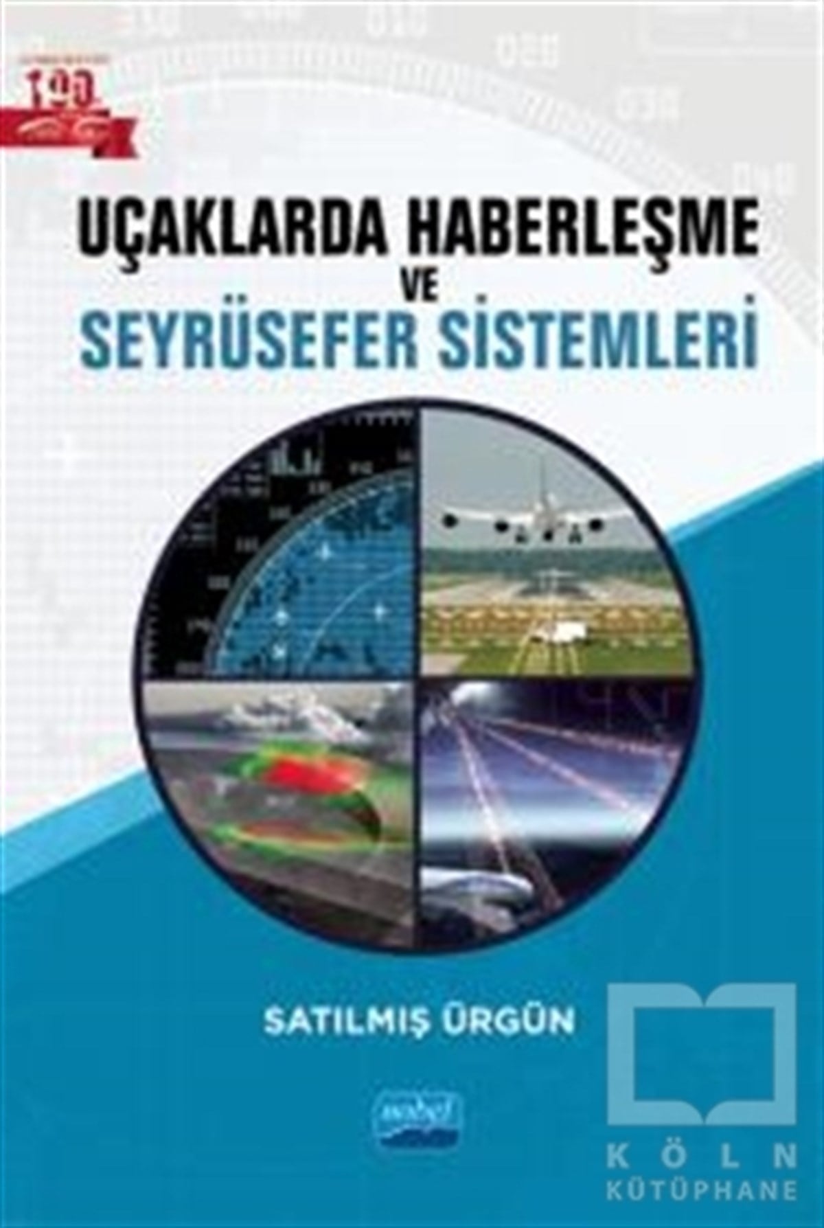 Satılmış ÜrgünBaşvuru KitaplarıUçaklarda Haberleşme ve Seyrüsefer Sistemleri