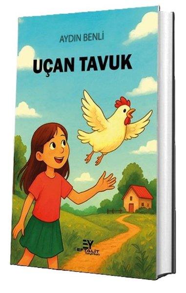 Aydın BenliÇocuk Gençlik RomanlarıUçan Tavuk