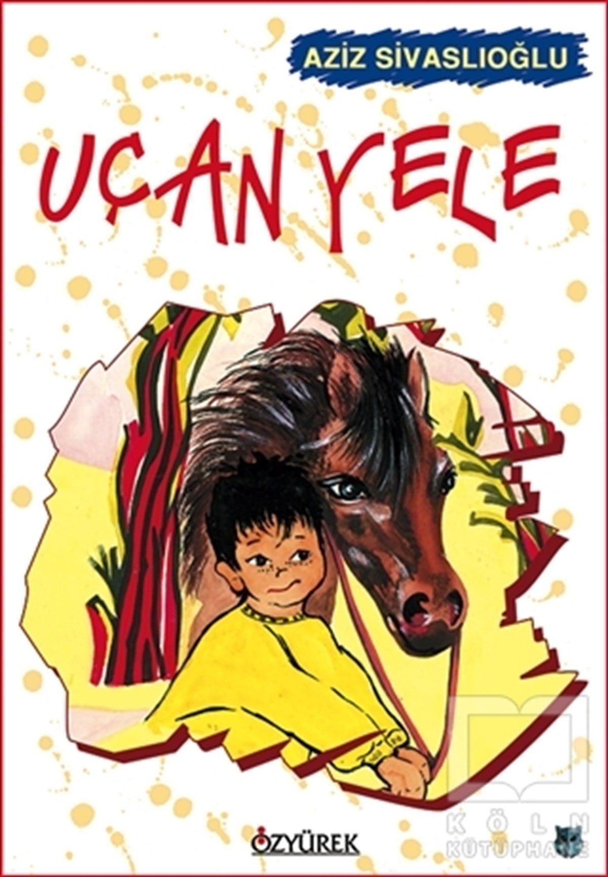 Aziz SivaslıoğluHikayelerUçan Yele