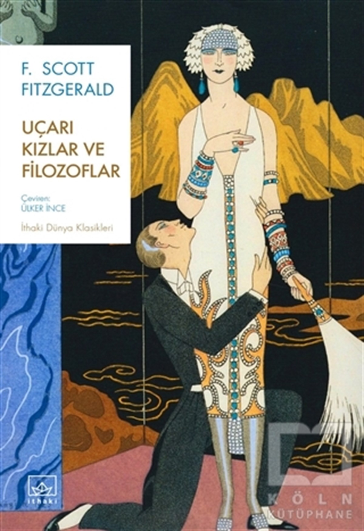 F. Scott FitzgeraldDünya Klasikleri & Klasik KitaplarUçarı Kızlar ve Filozoflar