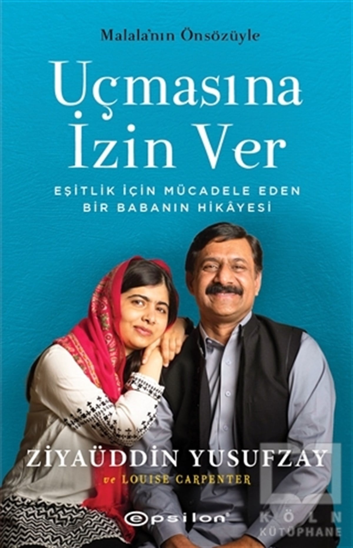 Ziyaüddin YusufzayHikaye (Öykü) KitaplarıUçmasına İzin Ver