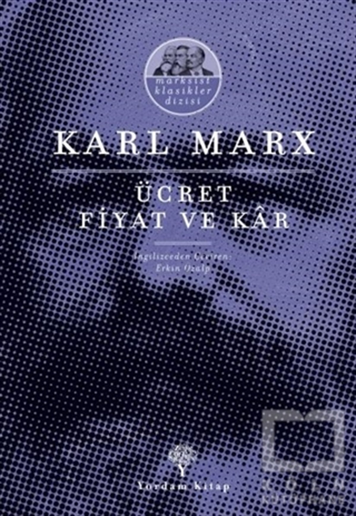 Karl MarxAraştırma & İnceleme ve Referans KitaplarıÜcret Fiyat ve Kar