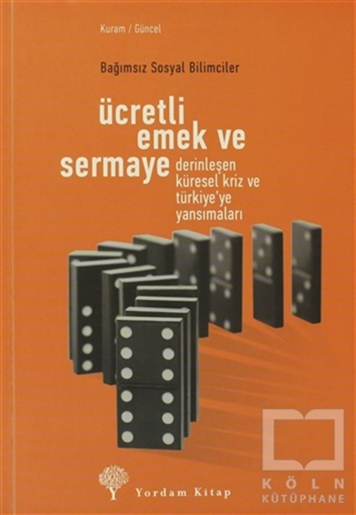KolektifAraştırma-İnceleme-KuramÜcretli Emek ve Sermaye
