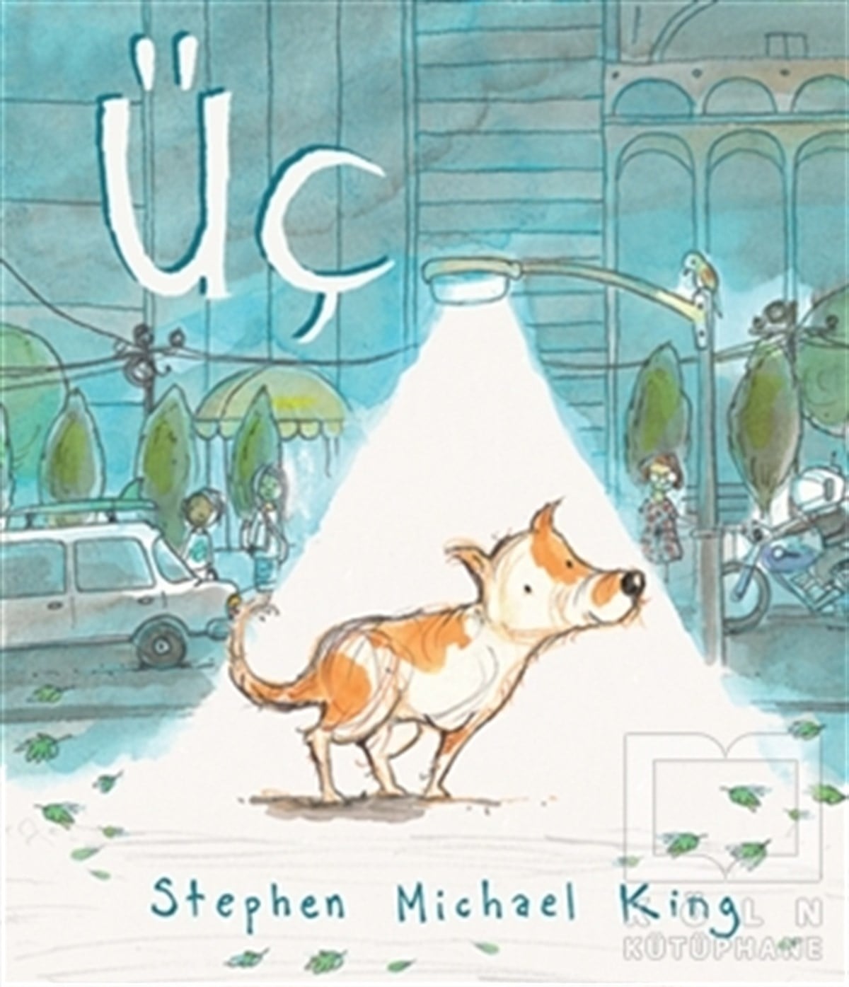 Stephen Michael KingÇocuk Hikaye KitaplarıÜç