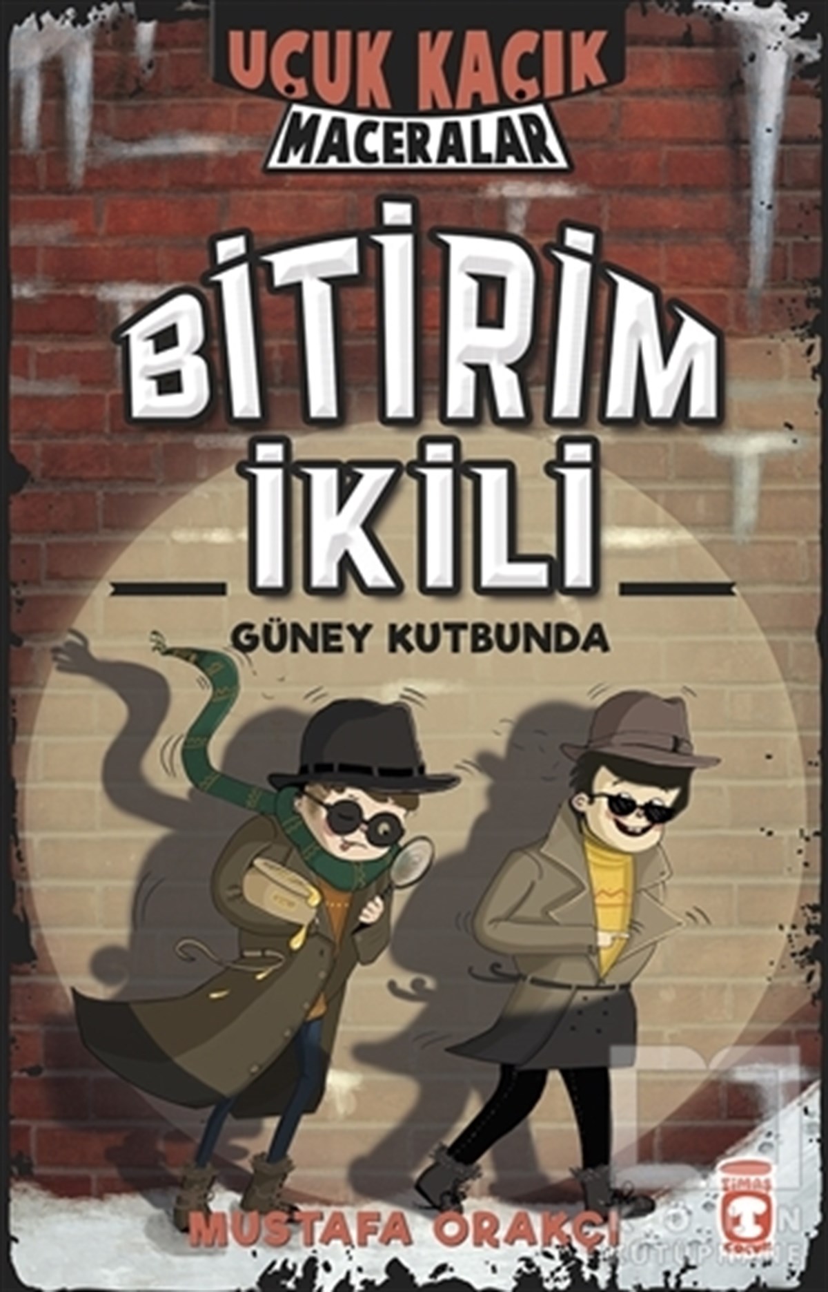 Mustafa OrakçıRoman-ÖyküUçuk Kaçık Maceralar - Bitirim İkili Güney Kutbunda