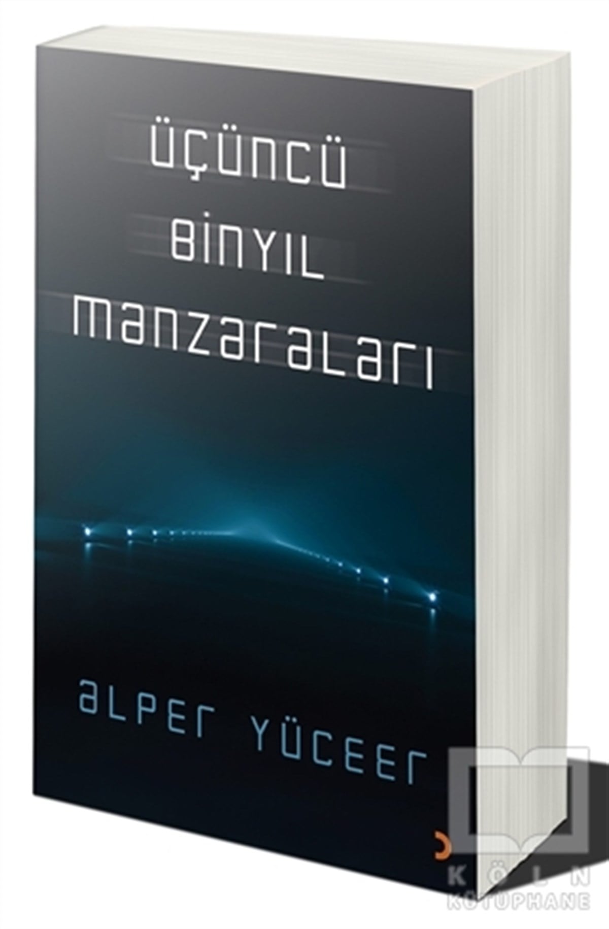 Alper YüceerDeneme KitaplarıÜçüncü Binyıl Manzaraları