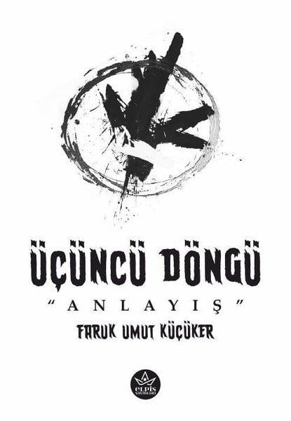 Faruk Umut KüçükerFantastik Kitaplar & Fantastik RomanlarÜçüncü Döngü: Anlayış
