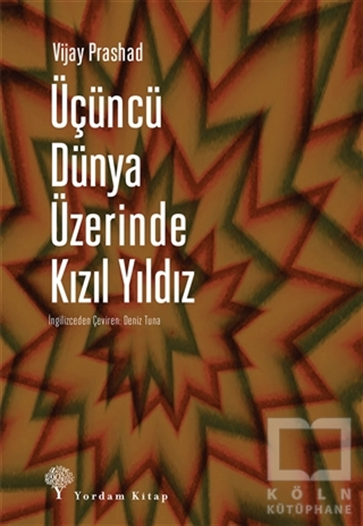 Vijay Prashadİslam, OrtadoğuÜçüncü Dünya Üzerinde Kızıl Yıldız