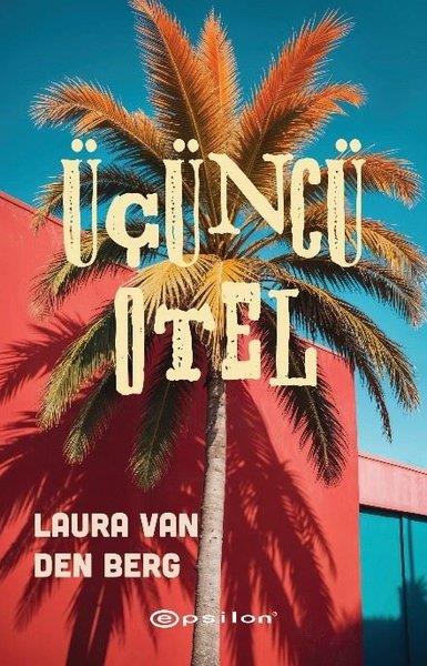 Laura Van Den BergKorku Kitapları & Gerilim KitaplarıÜçüncü Otel