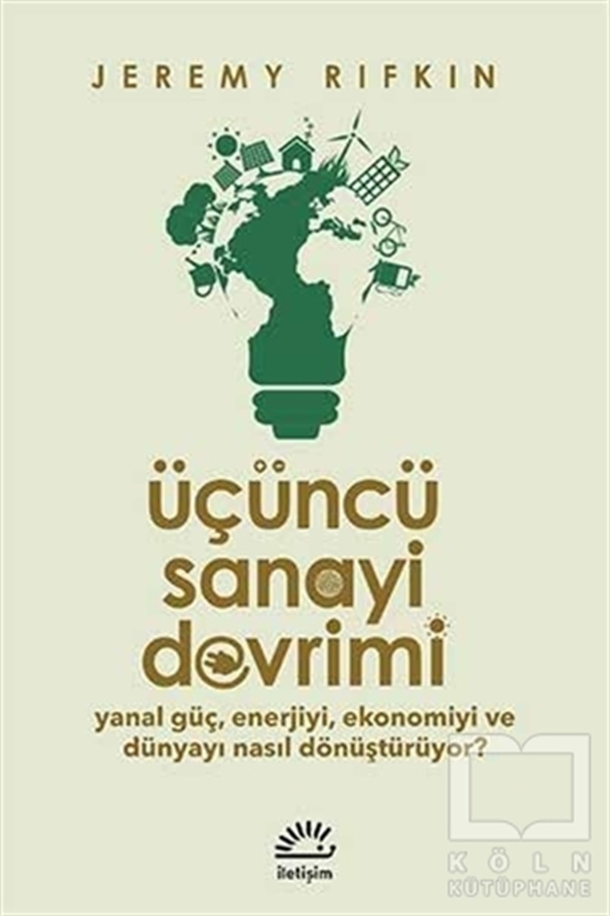 Jeremy RifkinAraştırma-İnceleme-KuramÜçüncü Sanayi Devrimi