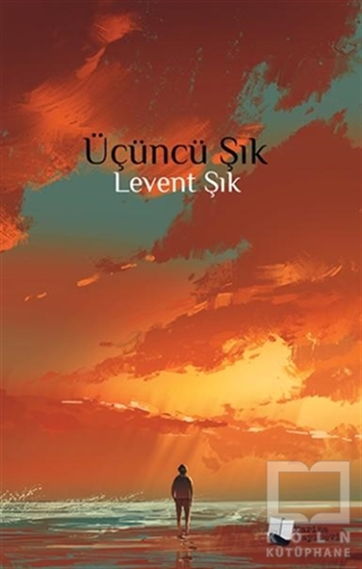 Levent ŞıkÖyküÜçüncü Şık