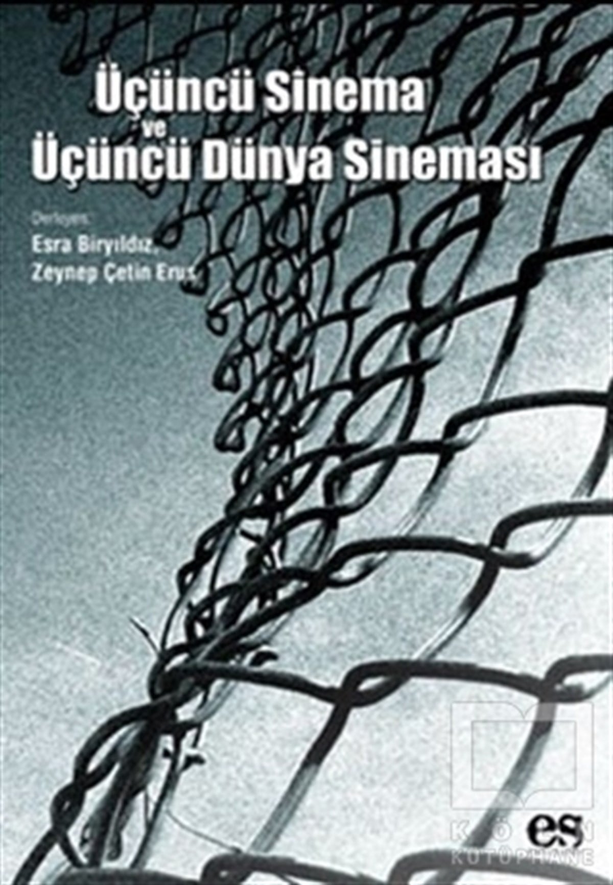 Esra BiryıldızSanat TarihiÜçüncü Sinema ve Üçüncü Dünya Sineması