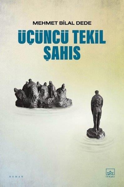 Mehmet Bilal DedeTürk RomaniÜçüncü Tekil Şahıs