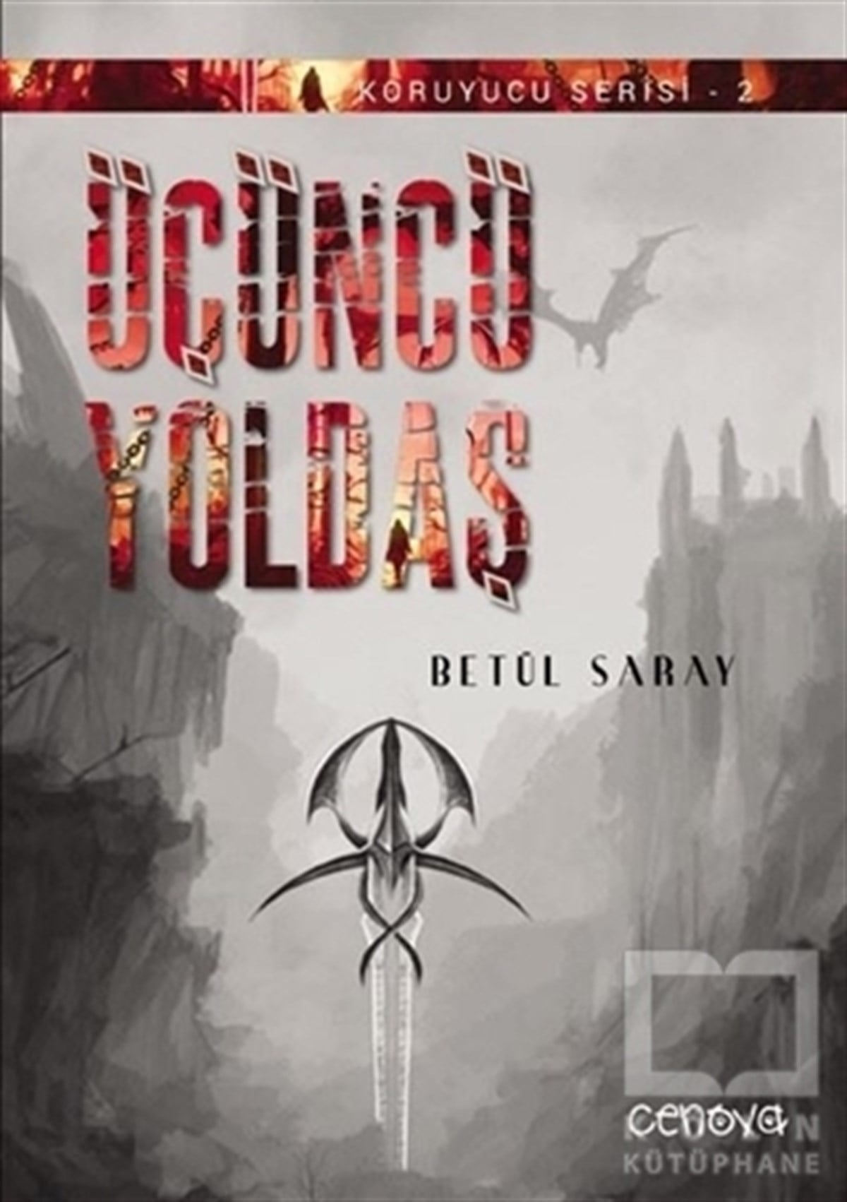 Betül SarayFantastikÜçüncü Yoldaş - Koruyucu Serisi 2