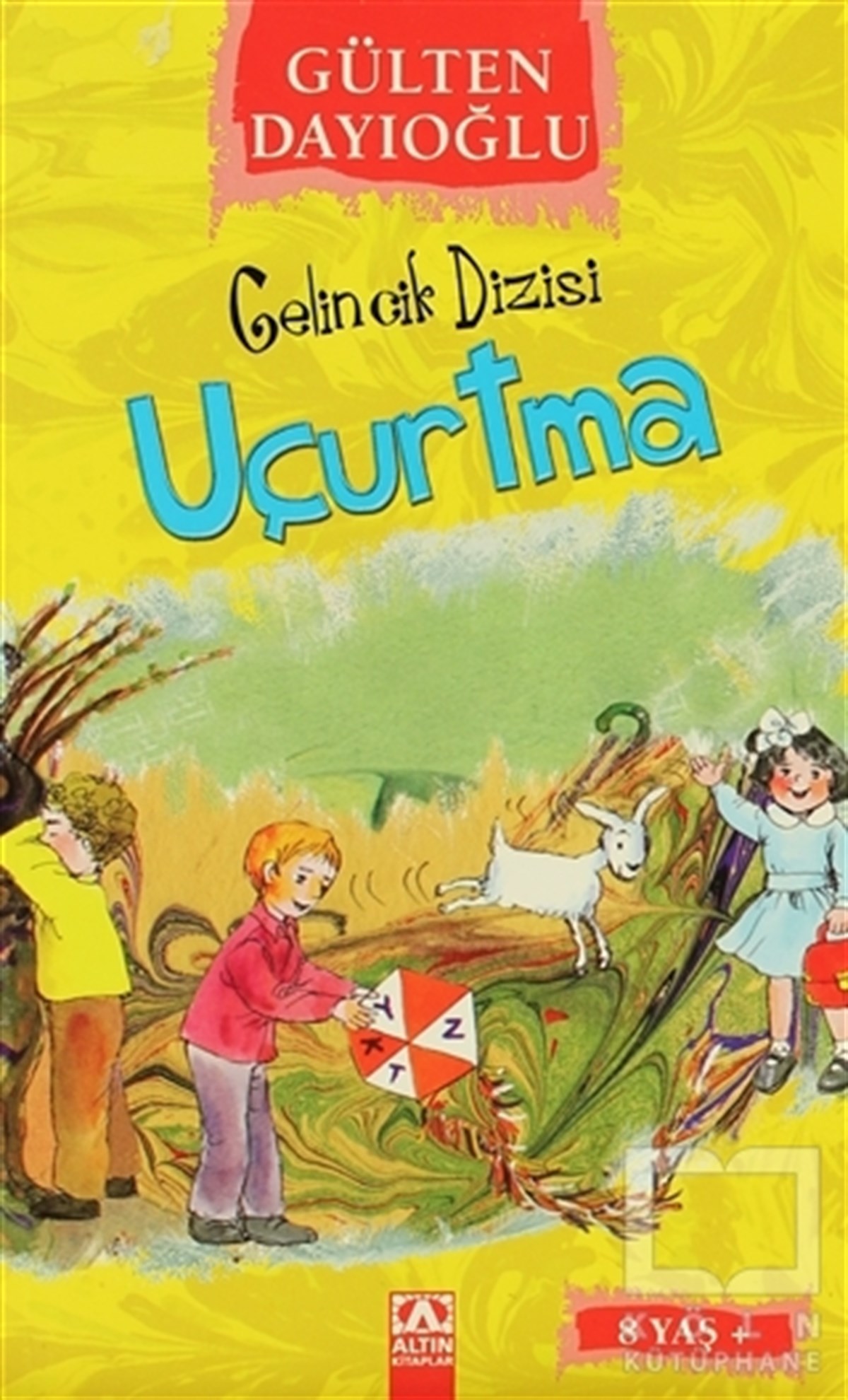 Gülten DayıoğluHikayelerUçurtma