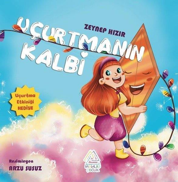 Zeynep HızırEgitim Etkinlik KitaplariUçurtmanın Kalbi