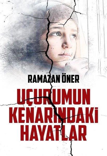 Ramazan ÖnerTürkiye RomanUçurumun Kenarındaki Hayatlar