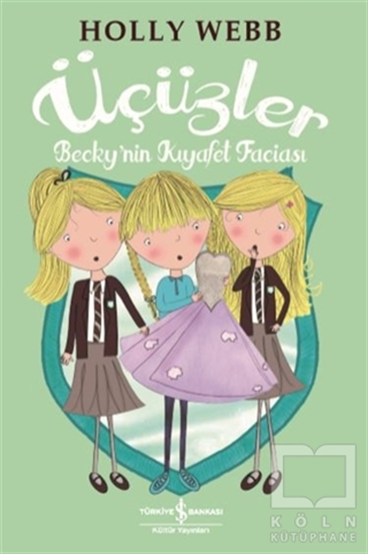 Holly WebbHikayelerÜçüzler - Becky'nin Kıyafet Faciası