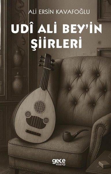 Ali Ersin KavafoğluTürk ŞiiriUdi Ali Bey'in Şiirleri