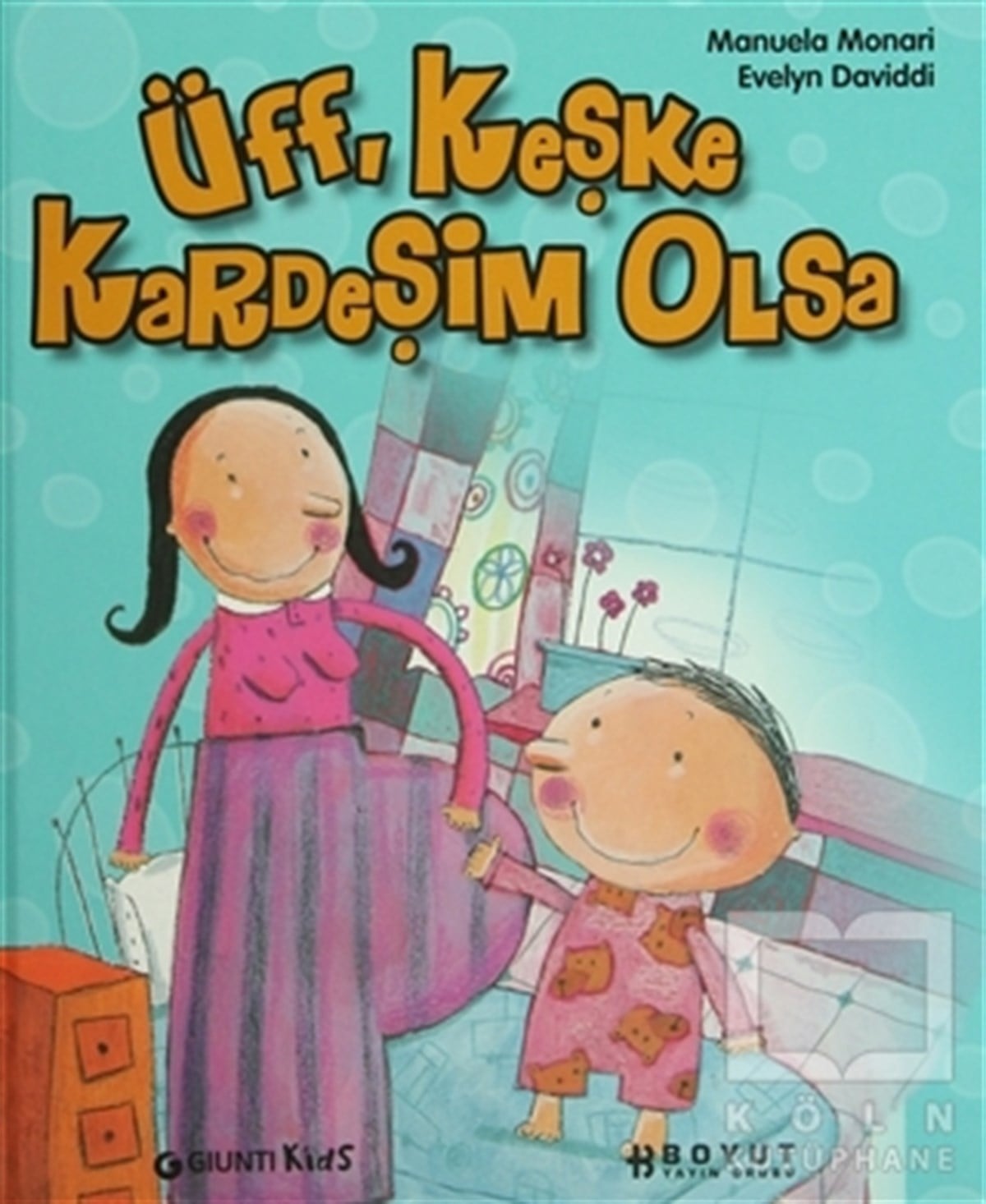Manuela MonariMasallarÜff, Keşke Kardeşim Olsa