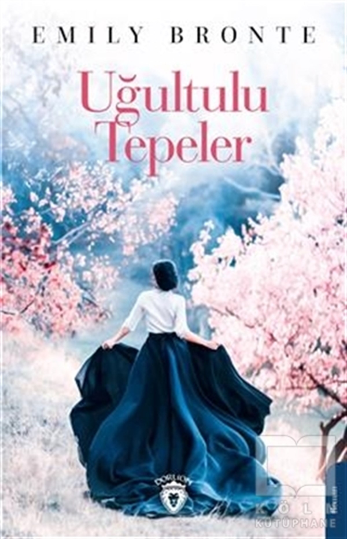Emily BronteTürkçe RomanlarUğultulu Tepeler