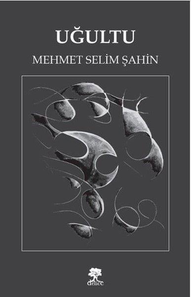 Mehmet Selim ŞahinTürk ŞiiriUğultu