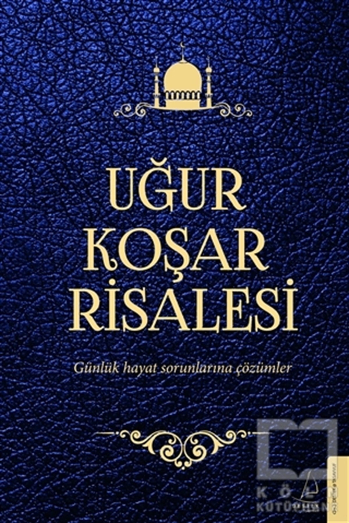 Uğur KoşarTasavvuf - Mezhepler - TarikatlarUğur Koşar Risalesi