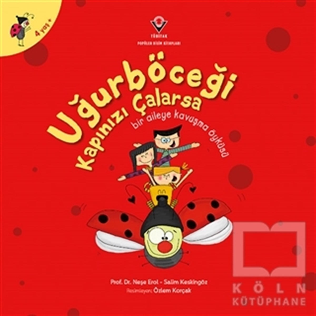 Neşe ErolRoman-ÖyküUğurböceği Kapınızı Çalarsa