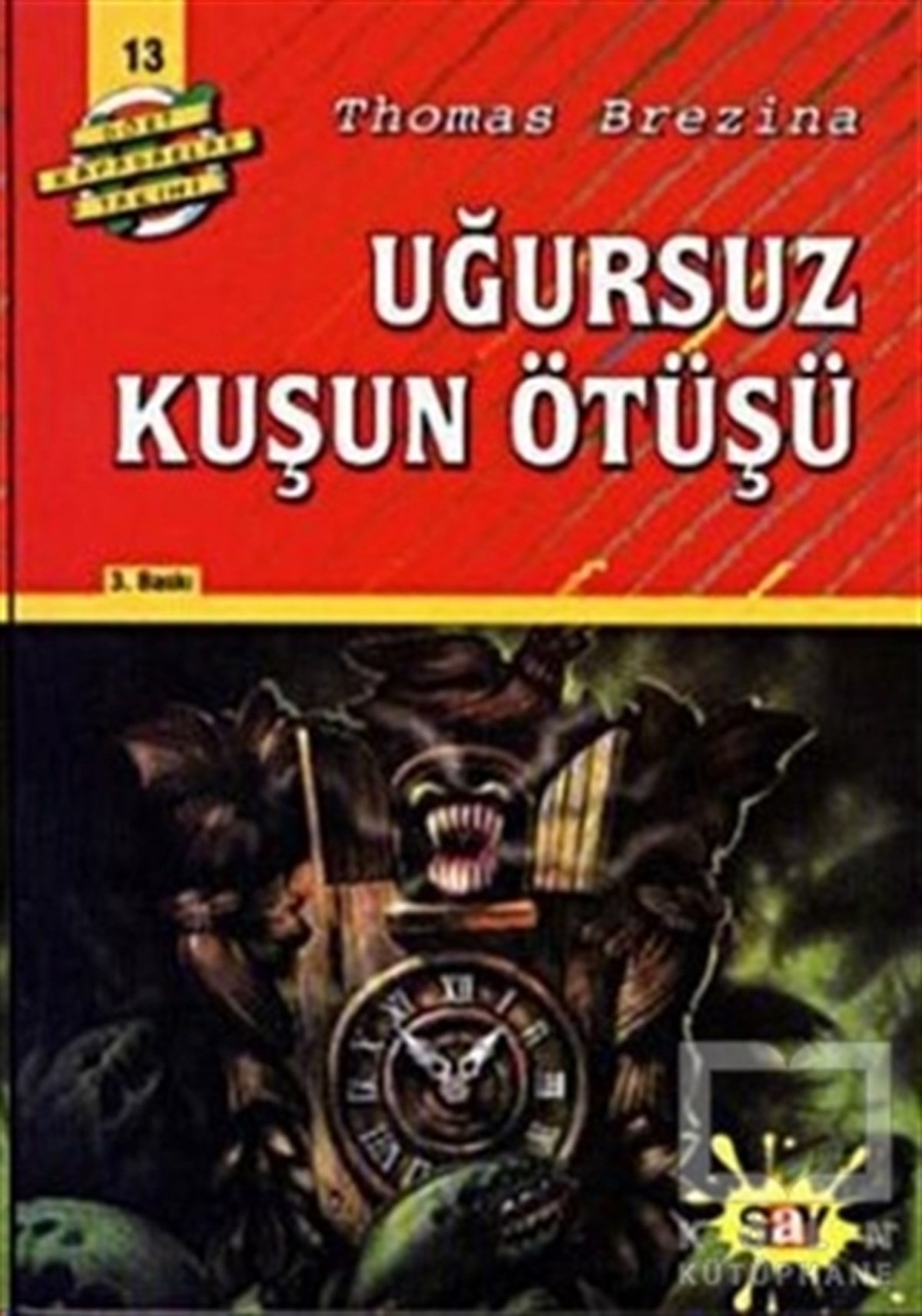 Thomas BrezinaRoman-ÖyküUğursuz Kuşun Ötüşü