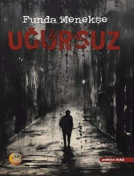 Funda MenekşePolisiye Romanlar & Cinayet RomanlarıUğursuz