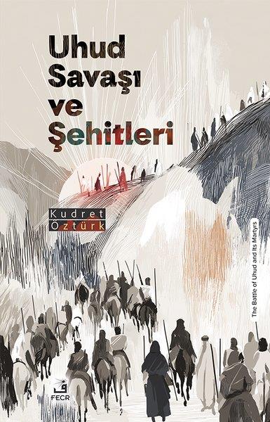 Kudret Öztürkİslami KitaplarUhud Savaşı ve Şehitleri