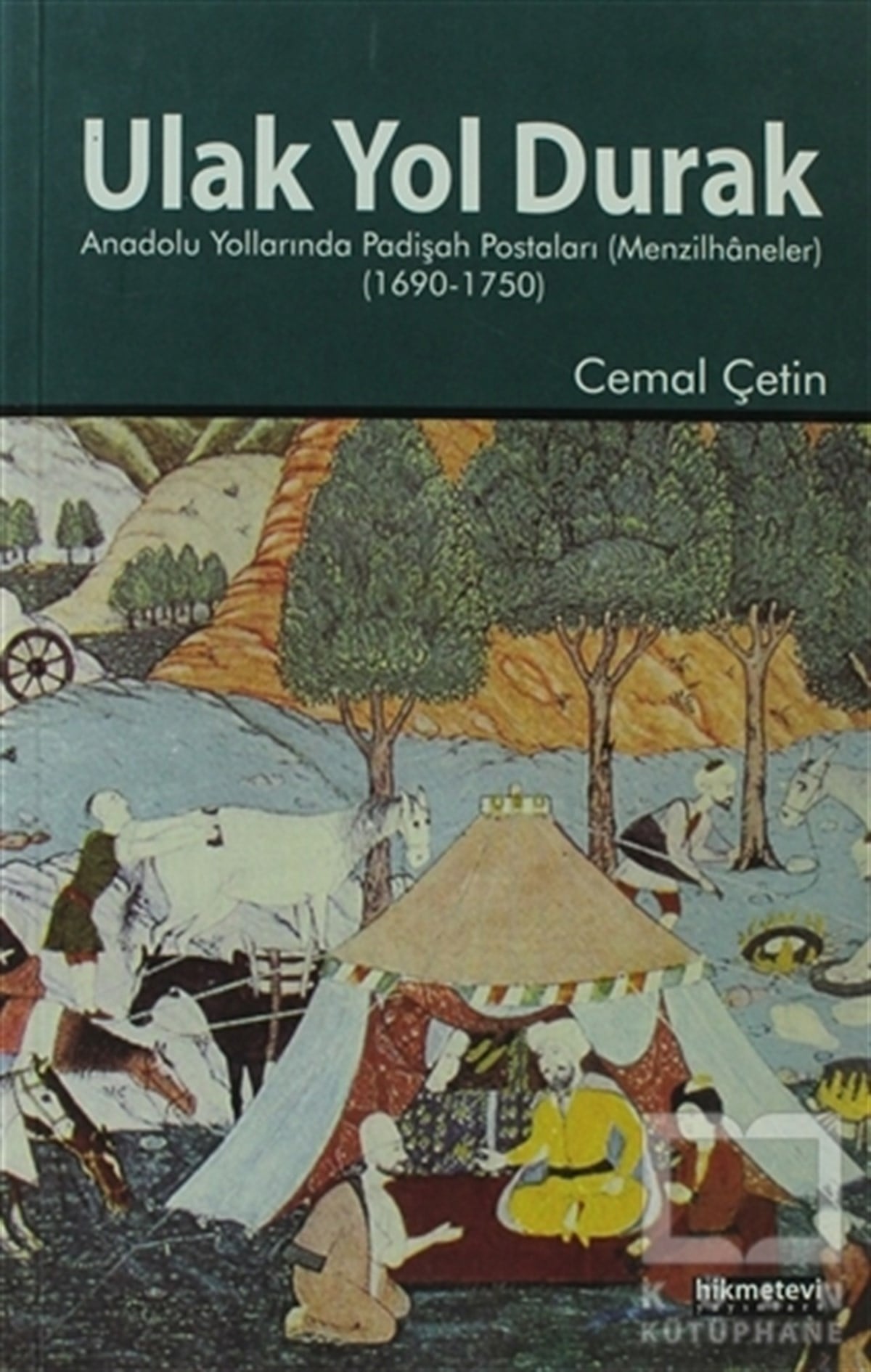 Cemal ÇetinOsmanlı TarihiUlak Yol Durak