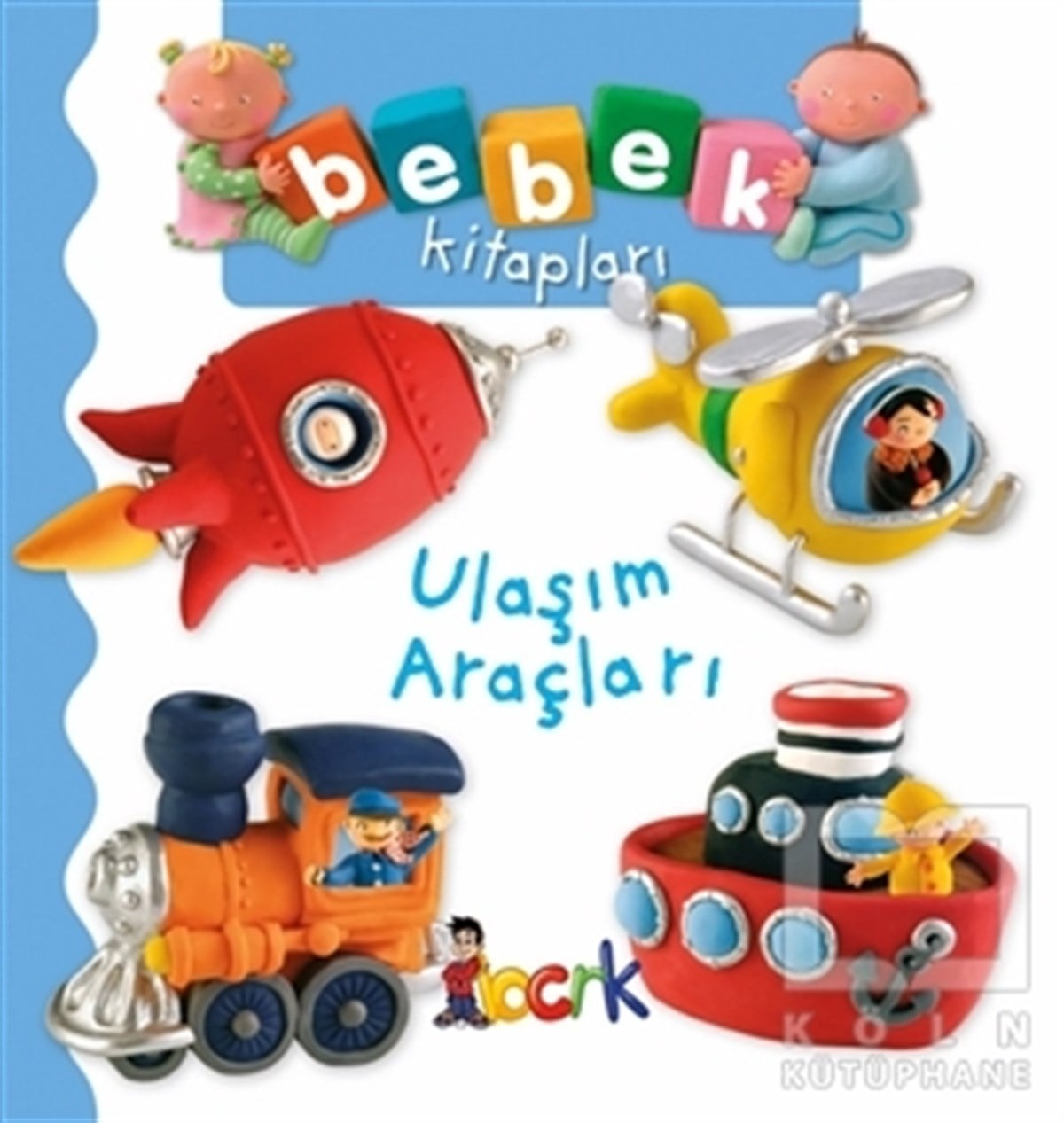 Nathalie BelineauOyun KitaplarıUlaşım Araçları - Bebek Kitapları