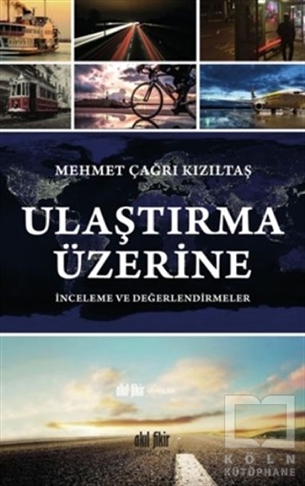 Mehmet Çağrı KızıltaşDenemeUlaştırma Üzerine